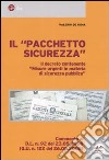 Il «pacchetto sicurezza». Il decreto contenente «misure urgenti in materia di sicurezza pubblica» libro