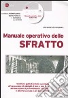 Manuale operativo dello sfratto. Con CD-ROM libro