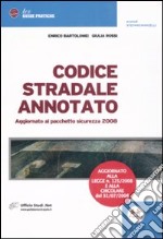 Codice stradale annotato. Aggiornato al pacchetto sicurezza 2008 libro