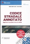 Codice stradale annotato. Aggiornato al pacchetto sicurezza 2008 libro