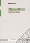 IVA in edilizia. Guida e casi pratici libro