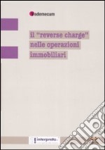 Il «reverse charge» nelle operazioni immobiliari libro