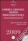 Formulario del nuovo processo civile e dei procedimenti speciali 2009. Con CD-ROM libro