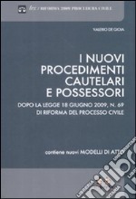 I nuovi procedimenti cautelari e possessori libro