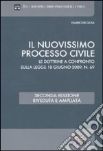 Il nuovissimo processo civile. Le dottrine a confronto sulla legge 18 giugno 2009, n. 69 libro