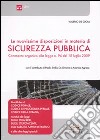 Le nuovissime disposizioni in materia di sicurezza pubblica. Commento organico alla legge n. 94 del 15 luglio 2009 libro