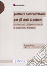 Gestire il contraddittorio per gli studi di settore. Motivazioni utili per valutare la congruità-coerenza libro