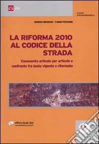 La riforma 2010 al codice della strada libro