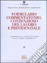 Formulario commentato del contenzioso del lavoro e previdenziale. Con CD-ROM libro