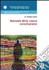 Manuale della nuova conciliazione libro