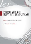 Formulario dei nuovi riti semplificati. Con CD-ROM libro