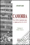 Camorra. Dal crimine organizzato alla riorganizzazione del crimine libro di Grado Alfredo