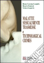 Malattie sessualmente trasmesse e technological crimes libro