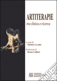 Artiterapie. Tra clinica e ricerca libro
