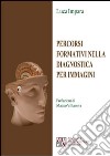 Percorsi formativi nella diagnostica per immagini libro di Impara Luca