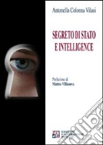 Segreto di stato e intelligence libro