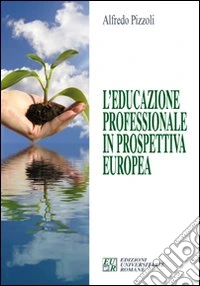 L'educazione professionale in prospettiva europea libro