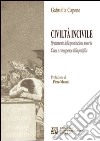 Civiltà incivile. Sfruttamento della prostituzione minorile. Cause e conseguenze della pedofilia libro di Capone Gabriella