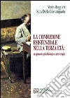 La condizione esistenziale nella terza età: un approccio psicofisiologico e arte-terapico libro