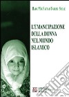 L'emancipazione della donna nel mondo islamico libro