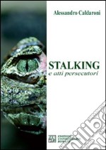 Stalking e atti persecutori libro