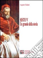 Sisto V. Un grande della storia libro