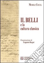 Il Belli e la cultura classica libro