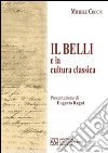 Il Belli e la cultura classica libro di Coccia Michele