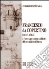 Francesco da Copertino (1617-1692). Il frate cappuccino architetto del seminario di Matera libro