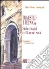 Tra estro e tecnica. Storia e restauri del Duomo di Nardò libro