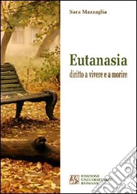 Eutanasia diritto a vivere e a morire