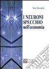 I neuroni specchio nell'economia libro