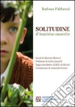 Solitudine. Il bambino smarrito libro