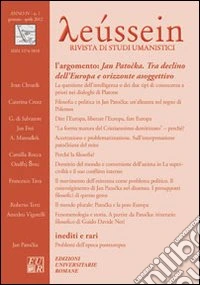Leussein. Rivista di studi umanistici (2012). Vol. 1: Jan Patoka. Tra declino dell'Europa e orizzonte asoggettivo libro