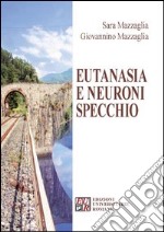 Eutanasia e neuroni specchio libro