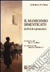 Il manicomio dimenticato. Dal diario di un giovane medico libro