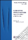 Narrazioni psicoanalitiche. Disturbi borderline e stati psicotici libro