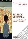 Sclerosi multipla. Interventi psicofisiologici educativi e adattativi libro