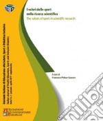 I valori dello sport nella ricerca scientifica-The values of sport in scientific research libro