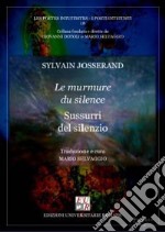 Le murmure du silence-Sussurri del silenzio libro