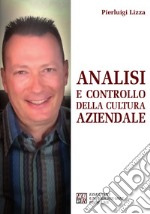 Analisi e controllo della cultura aziendale libro