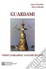 Guardami. Visioni, narrazioni, anatomie del seno