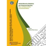 Attività motorie e didattiche per il benessere educativo-Motor and Didactic Activities for educational Wellness libro