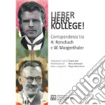 Lieber Herr Kollege! Corrispondenza tra H. Rorschach e W. Morgenthaler