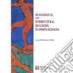 Multilingual and intercultural education in sports sciences libro