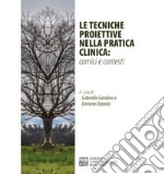 Le tecniche proiettive nella pratica clinica: cornici e contesti