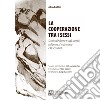 La cooperazione tra i sessi. Scritti sulle donne e sugli uomini, sull'amore, il matrimonio e la sessualità libro