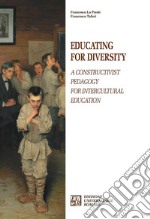 Educating for diversity. A constructivist pedagogy for intercultural education