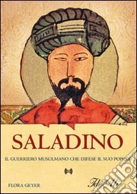 Saladino. Ediz. illustrata libro