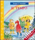 Il tempo. Ediz. illustrata libro